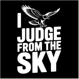 I Judge From the Sky Posters and Art