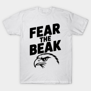 Fear the Beak T-Shirt