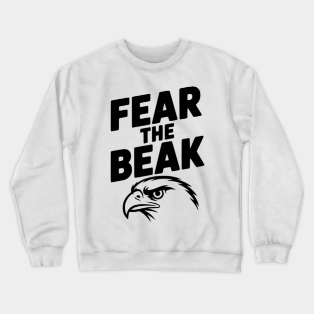 Fear the Beak Crewneck Sweatshirt by Frank Ring