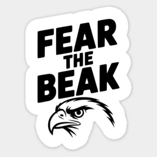Fear the Beak Sticker
