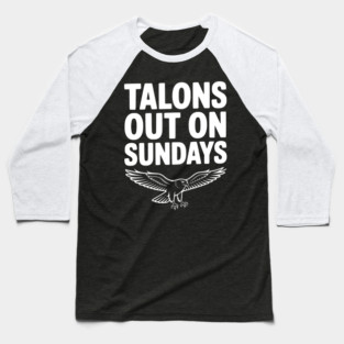 Talons Out on Sundays Baseball T-Shirt