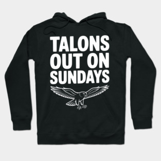 Talons Out on Sundays Hoodie