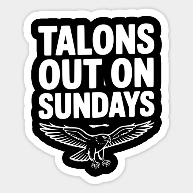 Talons Out on Sundays Sticker by Frank Ring