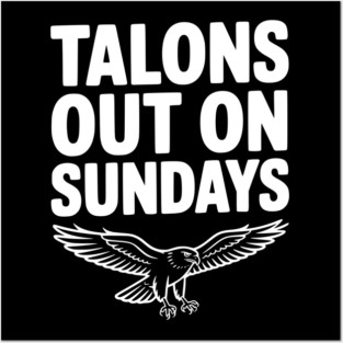 Talons Out on Sundays Posters and Art