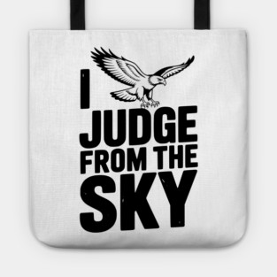 I Judge From the Sky Tote