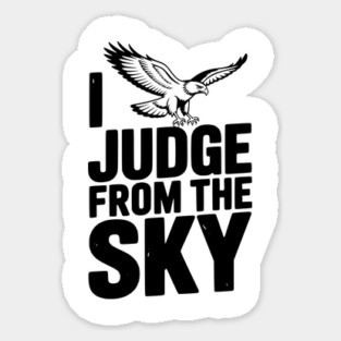 I Judge From the Sky Magnet