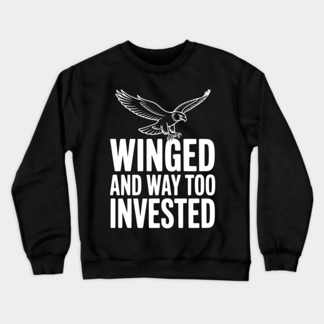 Winged and Way Too Invested Crewneck Sweatshirt by Frank Ring