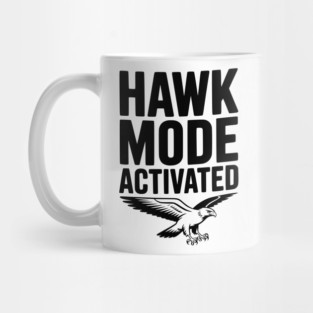 Hawk Mode Activated Mug