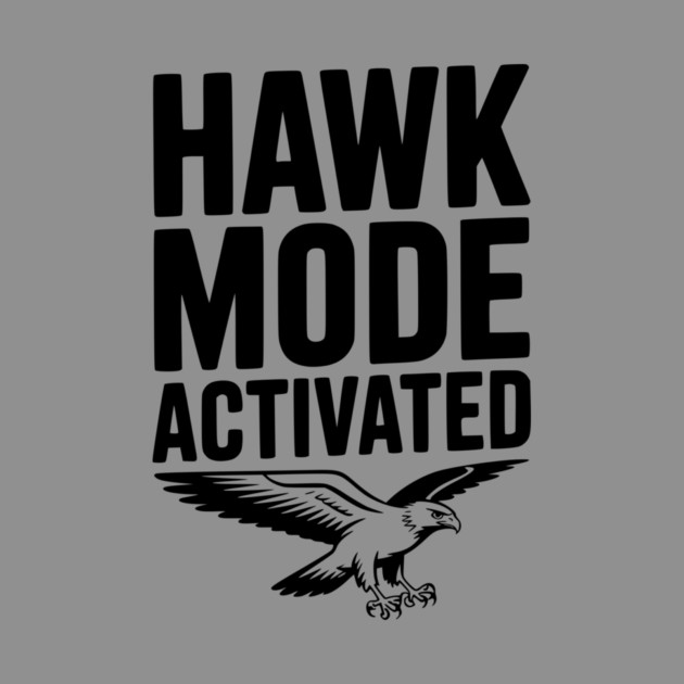 Hawk Mode Activated by Frank Ring