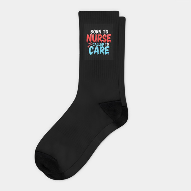 Born to Nurse Called to Care Socks by dr_creative_designs