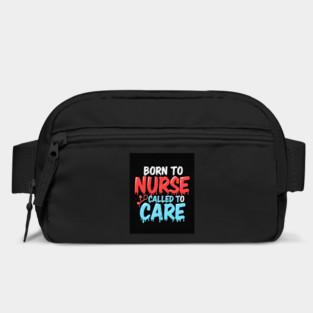 Born to Nurse Called to Care Bag