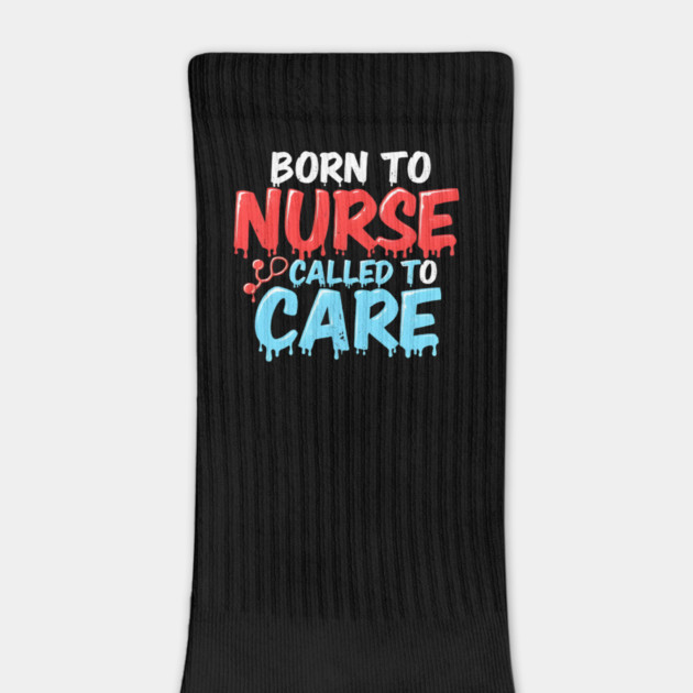 Born to Nurse Called to Care by dr_creative_designs