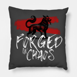 Forged in Chaos Pillow