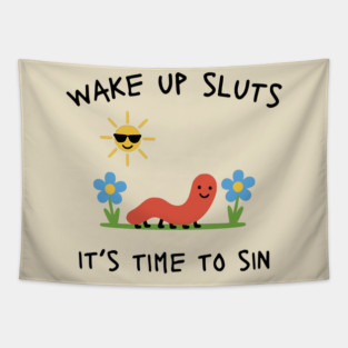 Wake-Up-Its-Time-To-Sin Tapestry