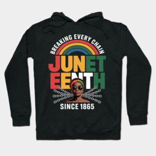 Juneteenth Breaking Every Chain Since 1865 Women Messy Bun Hoodie