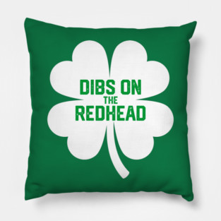 Dibs On The Redhead Pillow