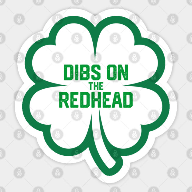 Dibs On The Redhead Sticker by Litehouse Tees