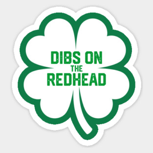 Dibs On The Redhead Magnet
