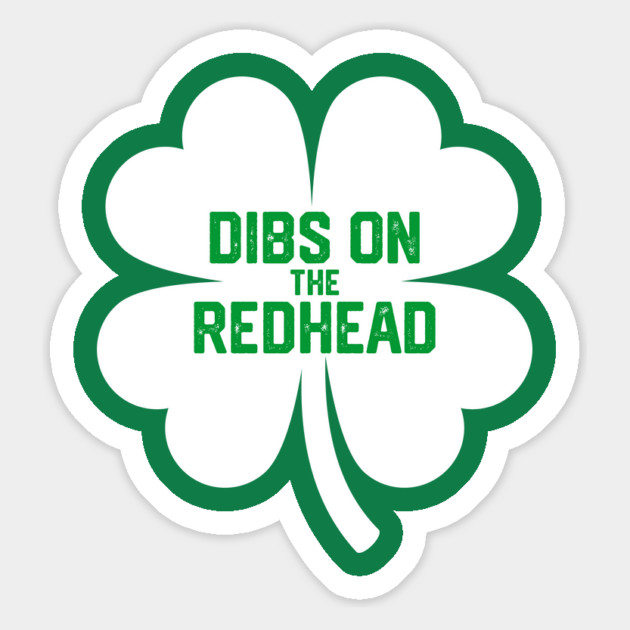 Dibs On The Redhead Magnet by Litehouse Tees