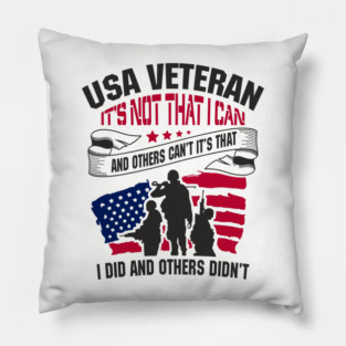 USA Veteran Remembrance Some Dream Others Serve Pillow