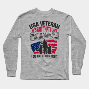 USA Veteran Remembrance Some Dream Others Serve Long Sleeve T-Shirt