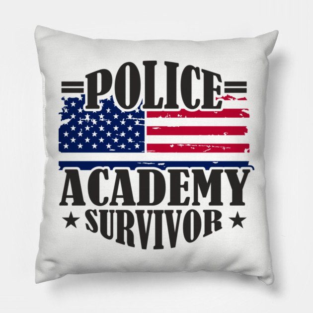 Police Academy Survivor Law Enforcement Officer Life Pillow by Anticorporati