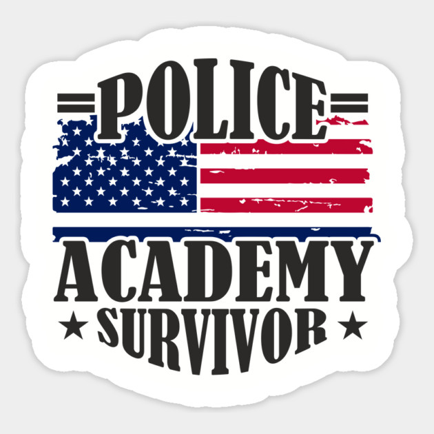 Police Academy Survivor Law Enforcement Officer Life Magnet by Anticorporati