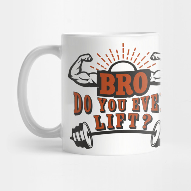 Bro Do You Even Lift Gym Life Sarcasm by Anticorporati