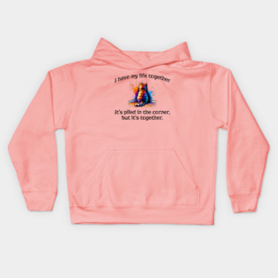 Funny Cat Hiding In the Corner: I Have My Life Together Kids Hoodie