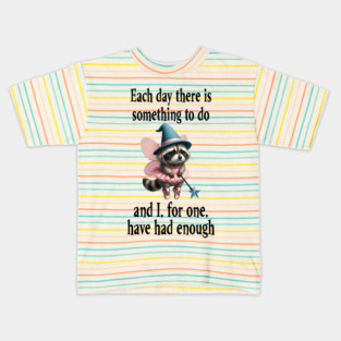 Tired Raccoon Fairy has had enough of working each day Kids T-Shirt