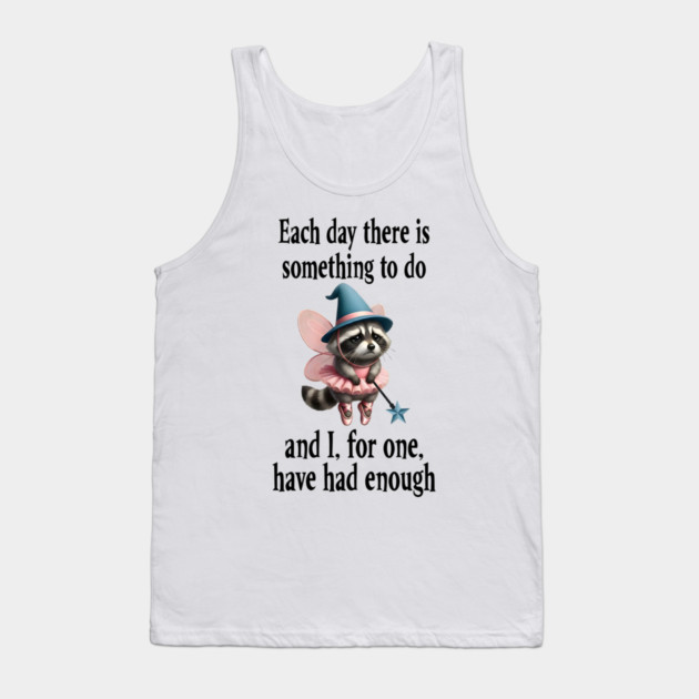 Tired Raccoon Fairy has had enough of working each day Tank Top by Luxinda