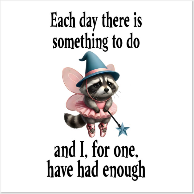 Tired Raccoon Fairy has had enough of working each day Wall Art by Luxinda