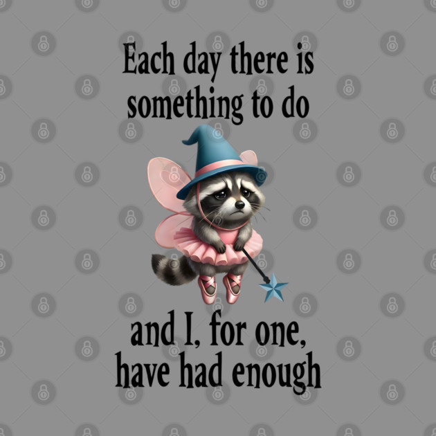 Tired Raccoon Fairy has had enough of working each day by Luxinda