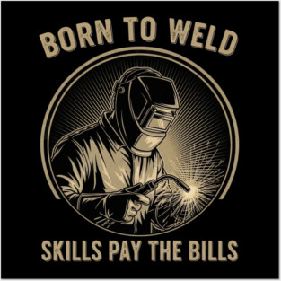 Born To Weld Retro Style Posters and Art