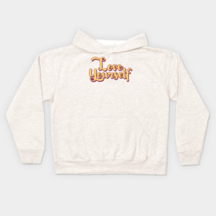Love Yourself Kids Hoodie