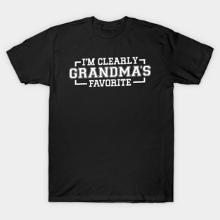 I'm Clearly Grandma's Favorite Granddaughter Grandma T-Shirt
