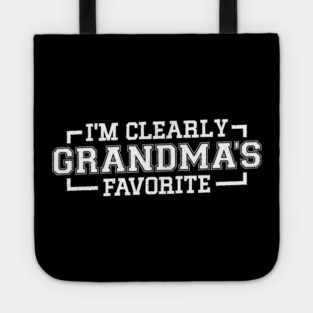 I'm Clearly Grandma's Favorite Granddaughter Grandma Tote