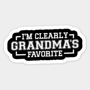 I'm Clearly Grandma's Favorite Granddaughter Grandma Magnet