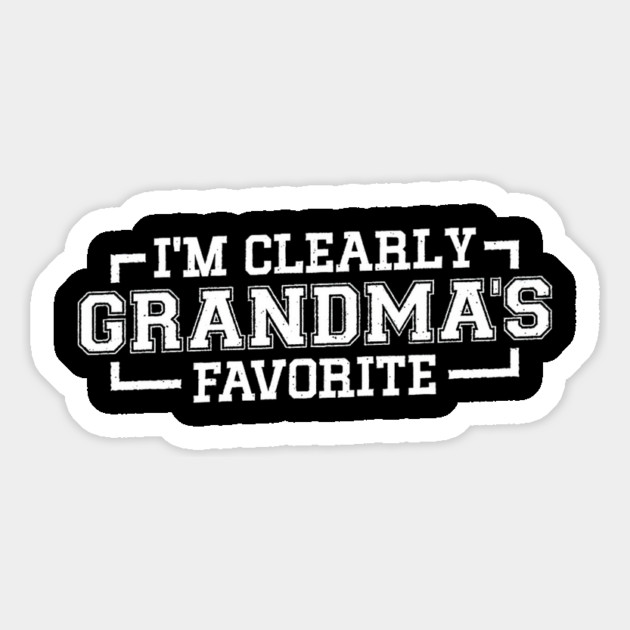 I'm Clearly Grandma's Favorite Granddaughter Grandma Magnet by yangho