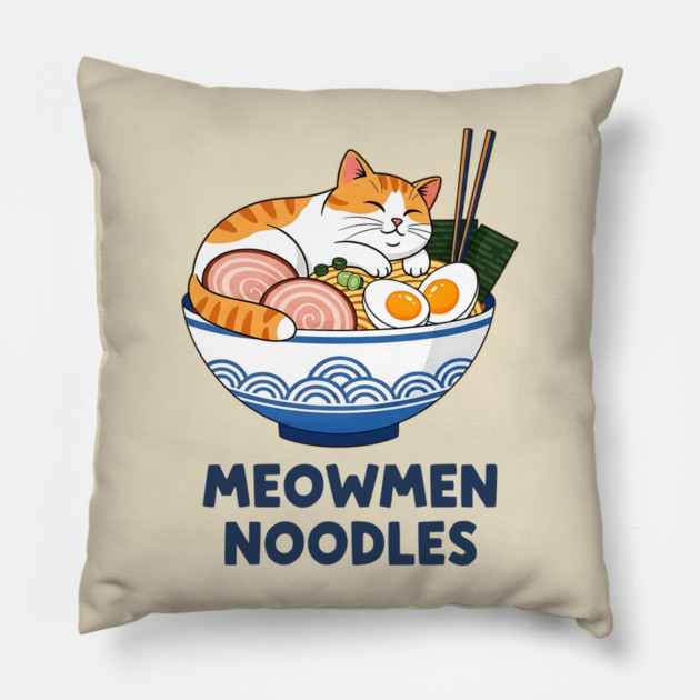 Meowmen Noodles – Happy Cat Ramen Bowl Foodie Art Pillow by Designed By Marty