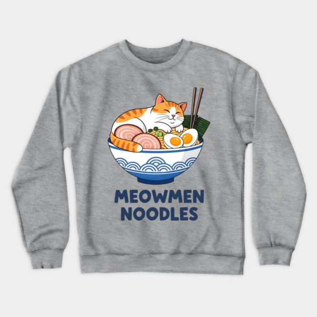 Meowmen Noodles – Happy Cat Ramen Bowl Foodie Art Crewneck Sweatshirt by Designed By Marty