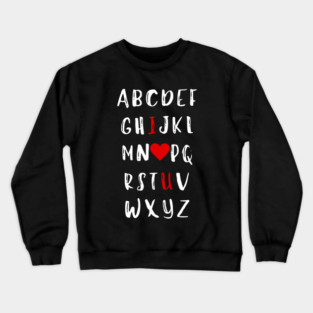 Alphabet of Love Crewneck Sweatshirt
