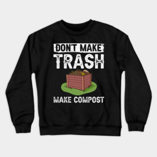 S52 Composting Compost Composter (23) Crewneck Sweatshirt