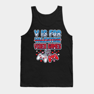 V Is For Video Games Tank Top