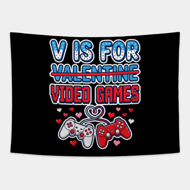 V Is For Video Games Tapestry by Creatifly Graphic Tees