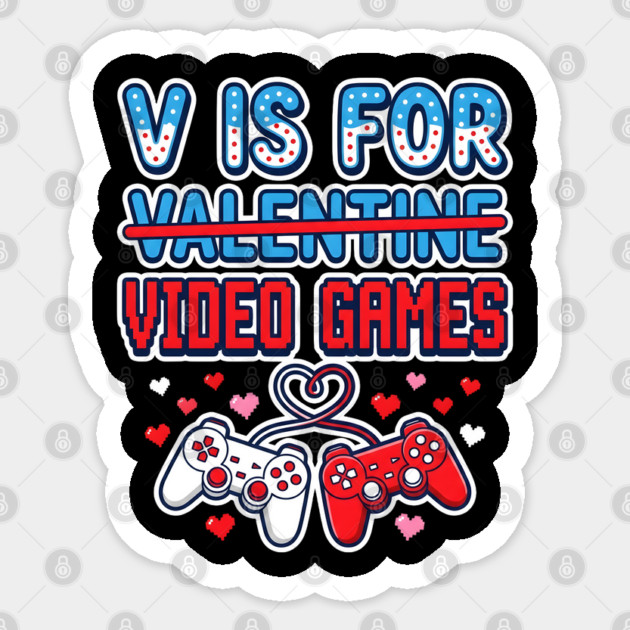 V Is For Video Games Sticker by Creatifly Graphic Tees
