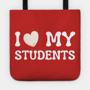 I Love My Students Tote