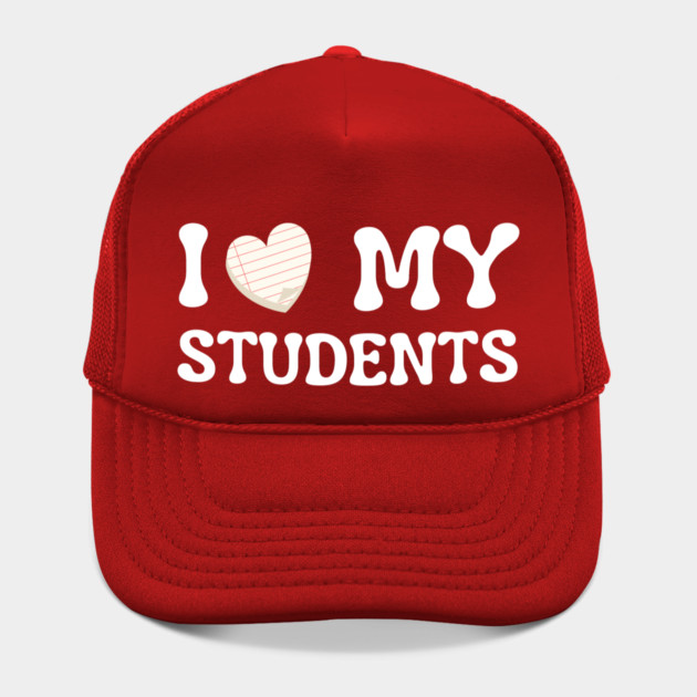 I Love My Students by Creatifly Graphic Tees