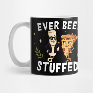 Ever Been Stuffed Funny Food Humor Cheeky Joke Mug
