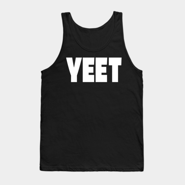 Yeet Graphic Tee - Trendy Slang Statement Design "YEET" Tank Top by OUTFITPAW